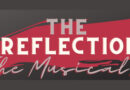 The Reflection: The Musical At Central Piedmont August 27